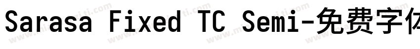 Sarasa Fixed TC Semi字体转换